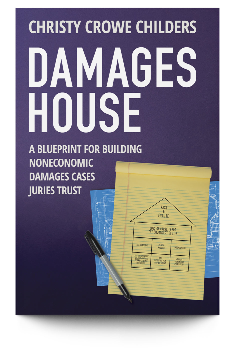 Book cover for 'Damages House' by Christy Crowe Childers, featuring a dark purple background with large white title text, a yellow notepad, a pen, and blue blueprint sheets.