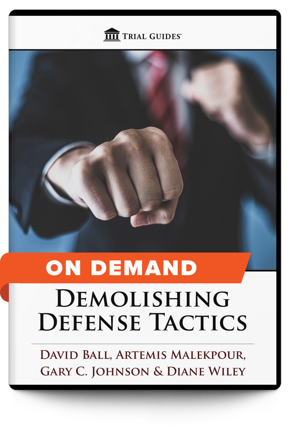 Demolishing Defense Tactics - On Demand - Trial Guides