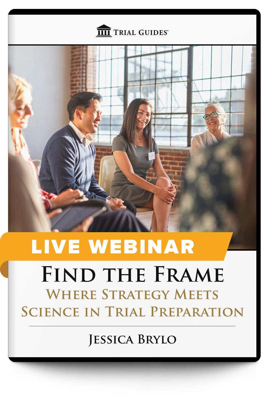Find the Frame: Where Strategy Meets Science in Trial Preparation - Live Webinar
