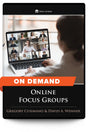 Online Focus Groups  - On Demand - Trial Guides