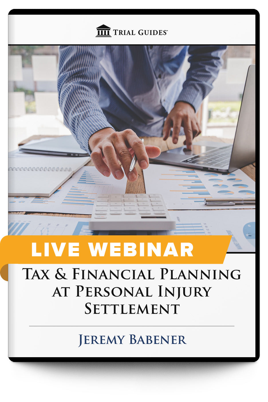 Tax & Financial Planning at Personal Injury Settlement - Live Webinar