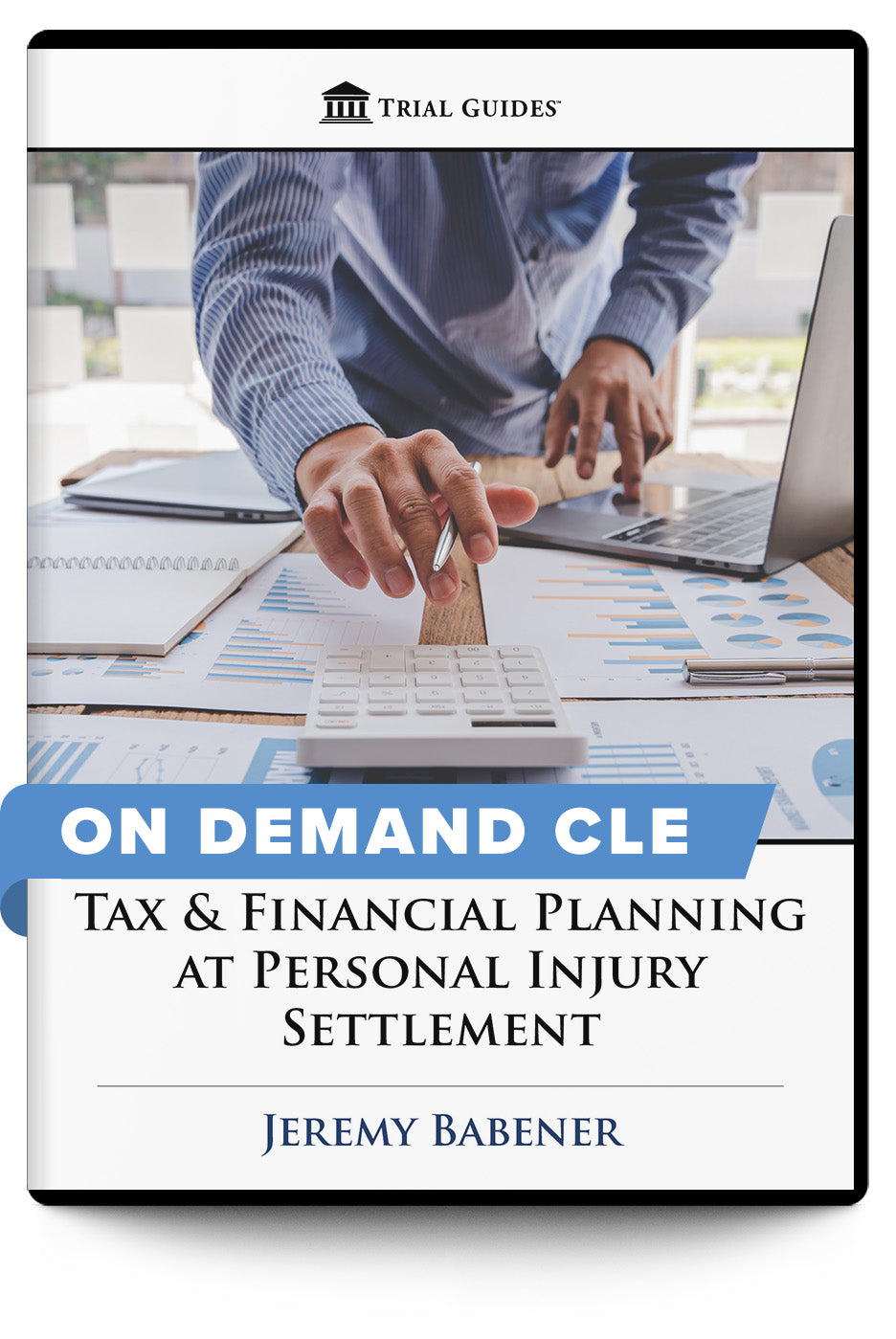 Tax & Financial Planning at Personal Injury Settlement - On Demand CLE