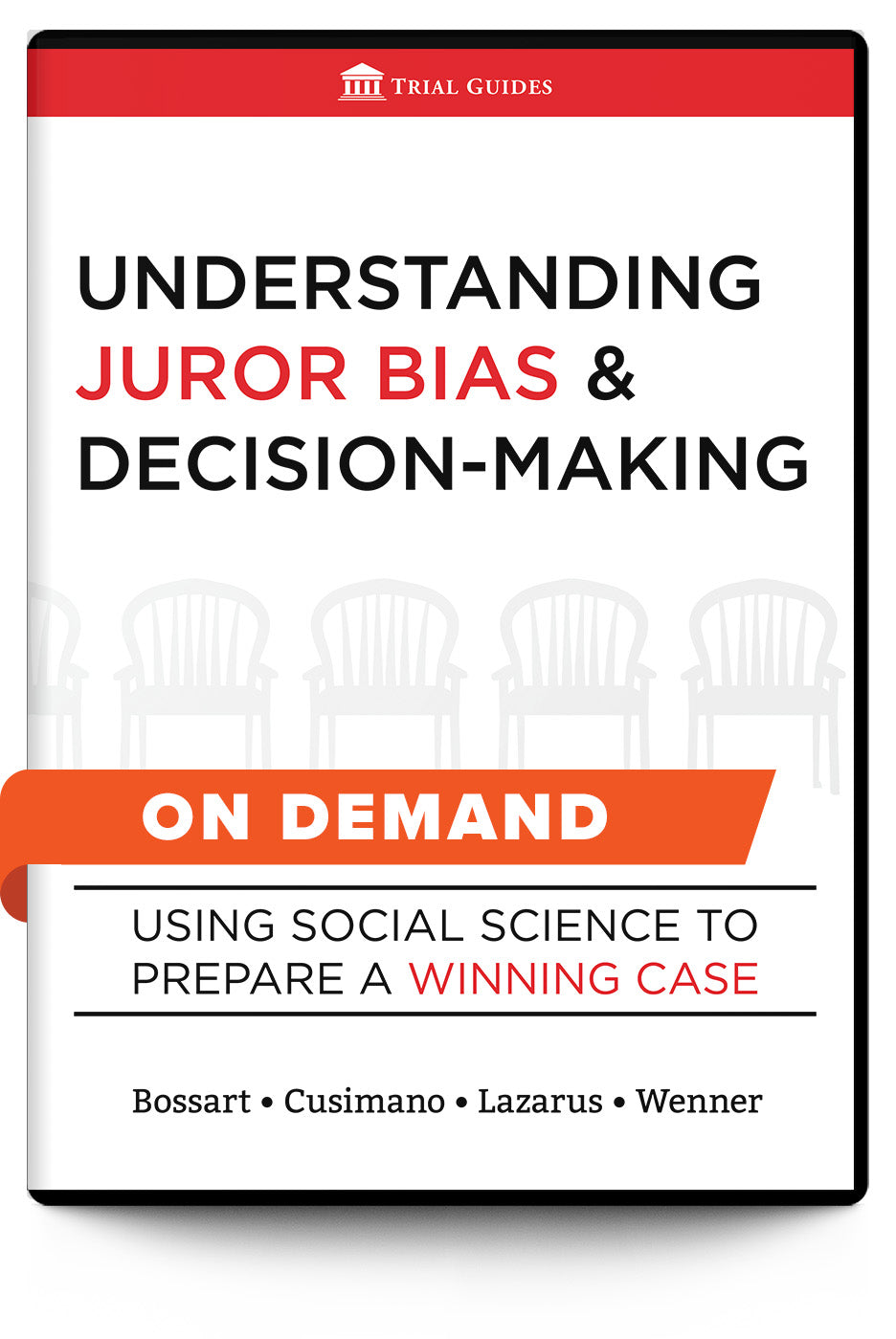 Understanding Juror Bias and Decision Making: Using Social Science to Prepare a Winning Case - On Demand - Trial Guides