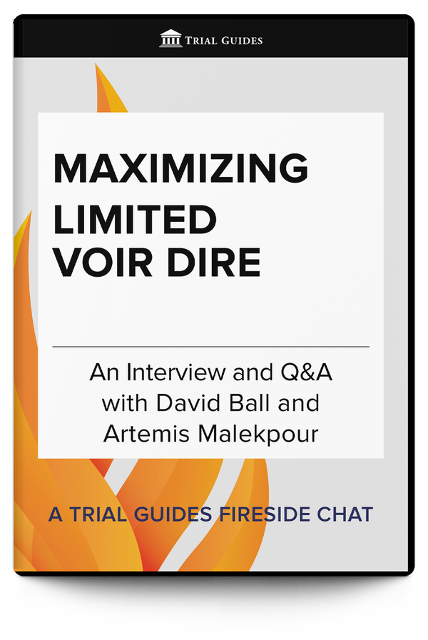 Maximizing Limited Voir Dire - Trial Guides