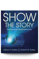Show the Story: The Power of Visual Advocacy