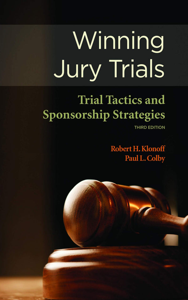 Trial Guides Distributes Winning Jury Trials: Trial Tactics and Sponsorship Strategy