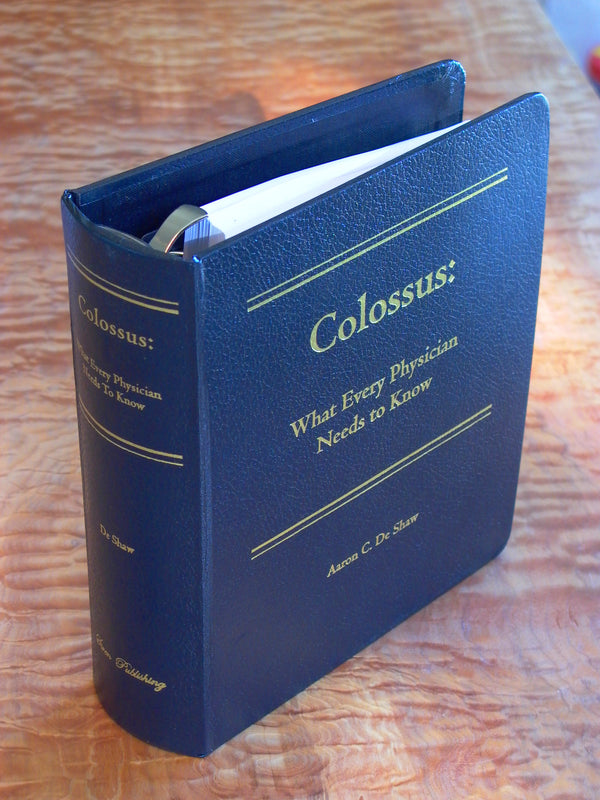 Colossus: What Every Physician Needs to Know - Updated Version Available
