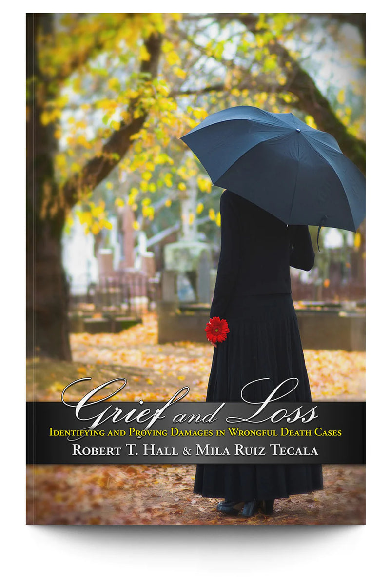 Grief and Loss how to handle wrongful death cases