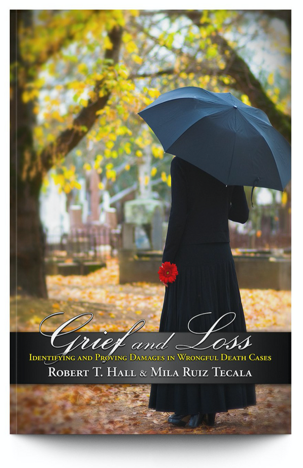 Book Review: Grief & Loss - Identifying and Proving Damages in Wrongful Death Cases
