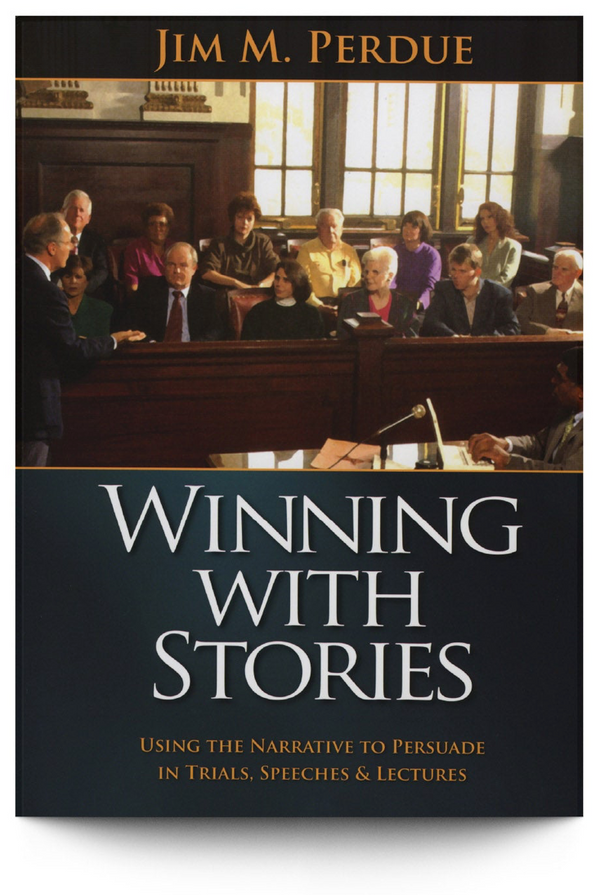 Using the Story Narrative to Win in Trial