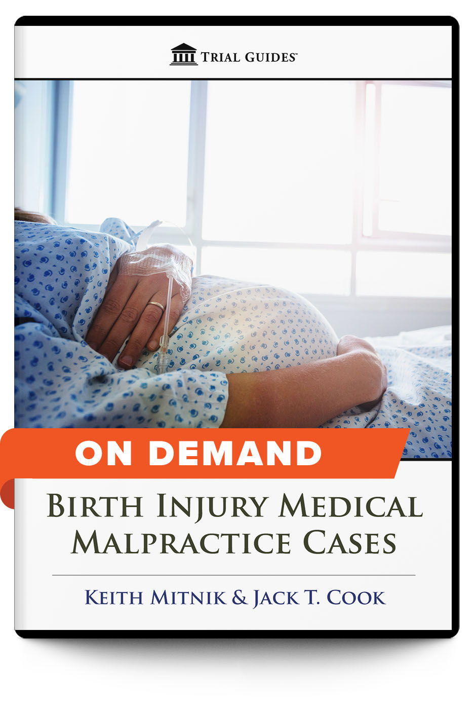 Birth Injury Medical Malpractice Cases - On Demand - Trial Guides