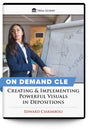 Creating & Implementing Powerful Visuals in Depositions - On Demand CLE - Trial Guides
