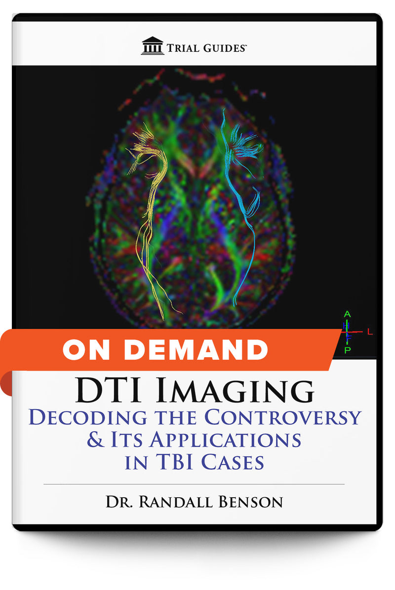 DTI Imaging: Decoding the Controversy and Its Applications in TBI Cases - On Demand - Trial Guides