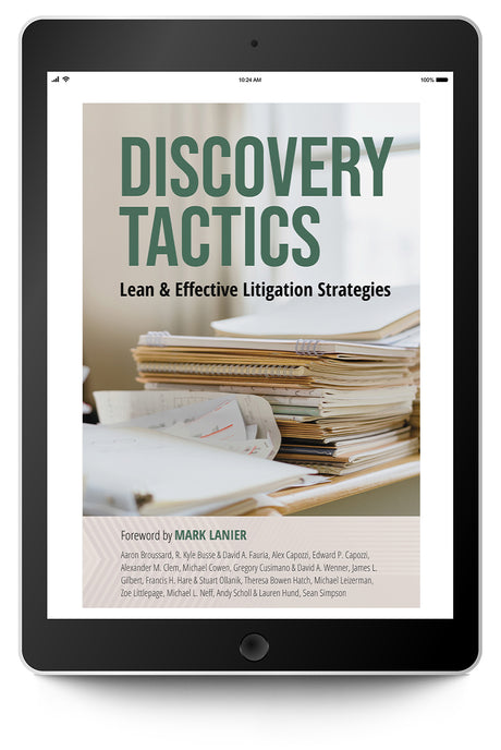 Discovery Tactics: Lean and Effective Litigation Strategies