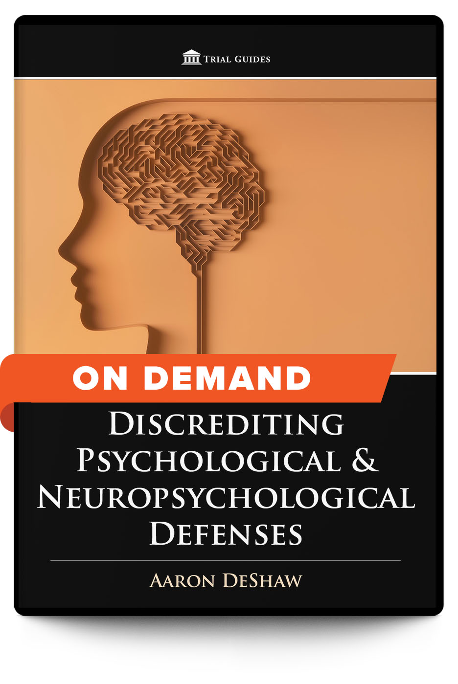 Discrediting Psychological and Neuropsychological Defenses - On Demand - Trial Guides