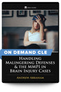 Handling Malingering Defenses & the MMPI in Brain Injury Cases - On Demand CLE - Trial Guides