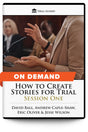 How to Create Stories for Trial: Session One - On Demand - Trial Guides