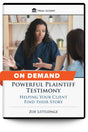 Powerful Plaintiff Testimony: Helping Your Client Find their Story - On Demand - Trial Guides