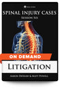 Spinal Injury Cases, Session Six: Litigation - On Demand - Trial Guides