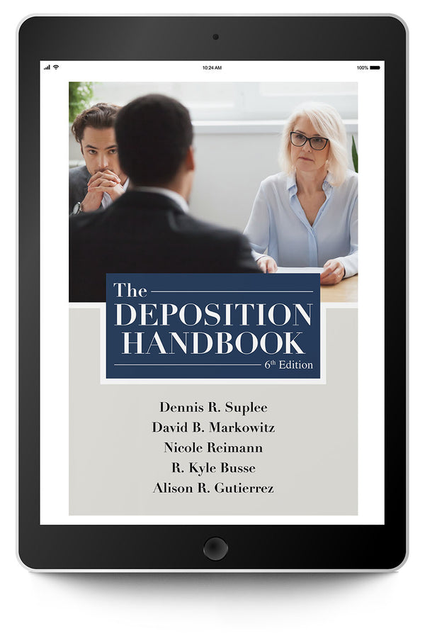 The Deposition Handbook eBook - Trial Guides