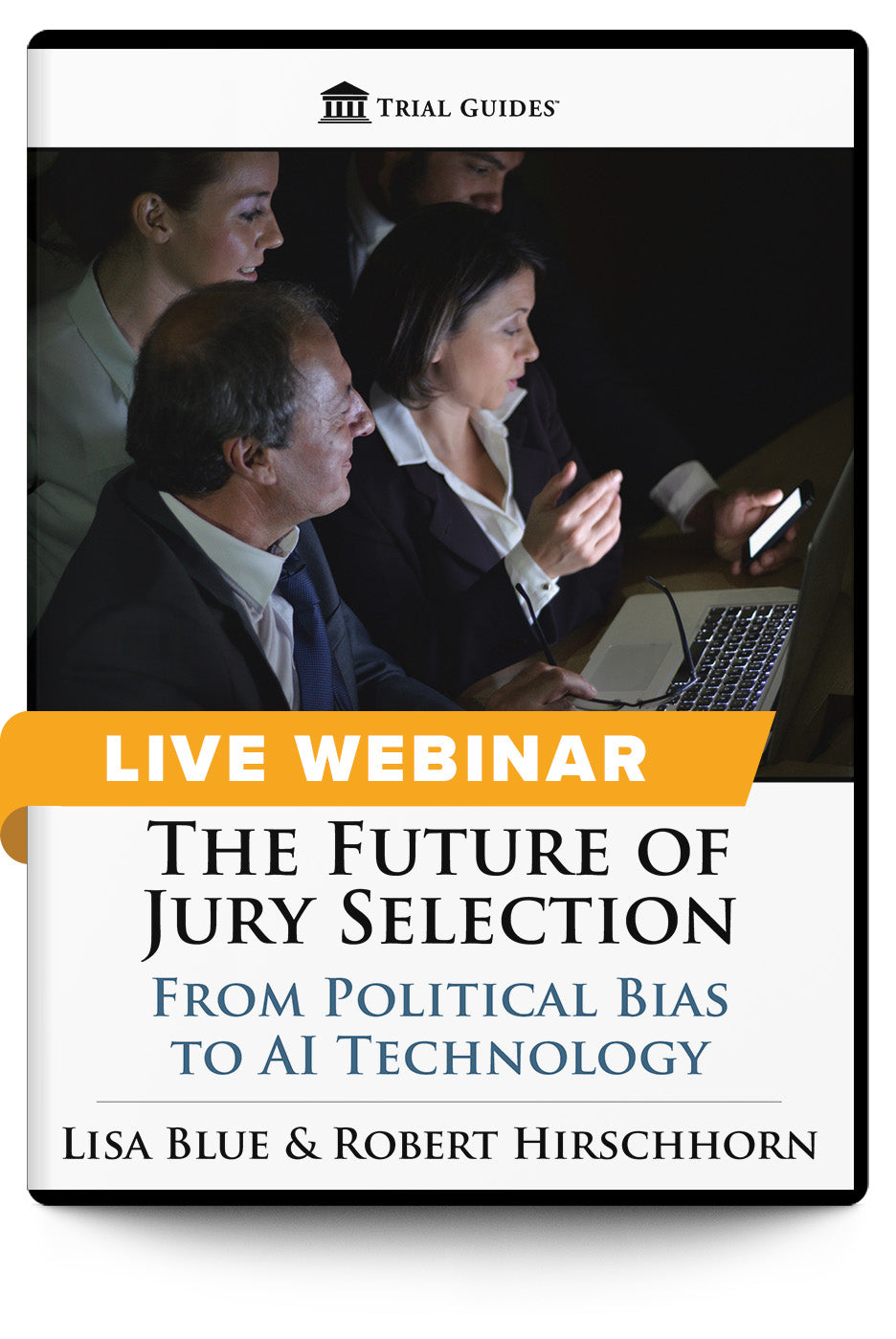 The Future of Jury Selection: From Political Bias to AI Technology - Live Webinar - Trial Guides