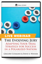 The Evolving Jury: Adapting Your Trial Strategy for Success in a Polarized Nation - Live Webinar - Trial Guides