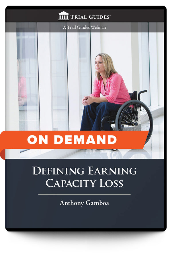 Defining Earning Capacity Loss - On Demand - Trial Guides
