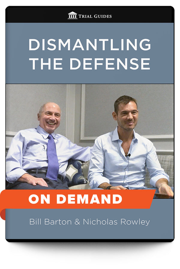 Dismantling the Defense - On Demand - Trial Guides