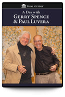 A Day with Gerry Spence and Paul Luvera - Trial Guides