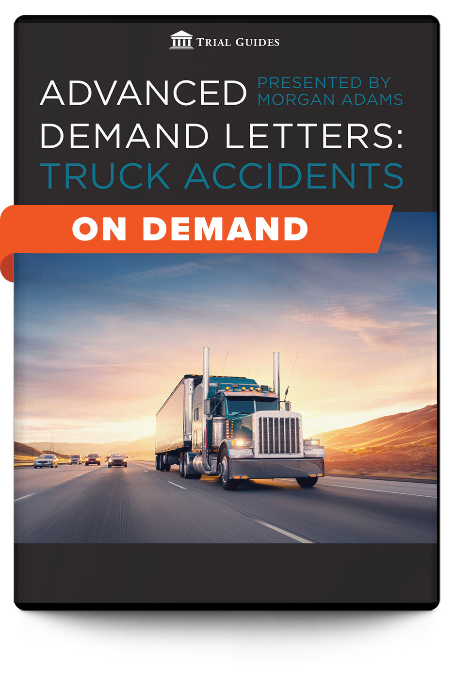 Advanced Demand Letters: Truck Accidents - On Demand - Trial Guides