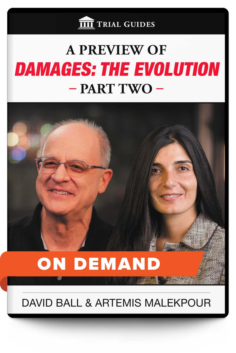 A Preview of Damages: The Evolution, Part 2 - On Demand - Trial Guides
