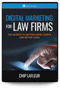 Digital Marketing for Law Firms: The Secrets to Getting More Clients and Better Cases (Audiobook) - Trial Guides
