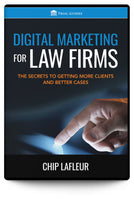 Digital Marketing for Law Firms: The Secrets to Getting More Clients and Better Cases (Audiobook)