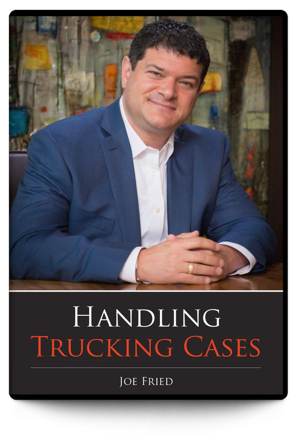 Handling Trucking Cases - Trial Guides