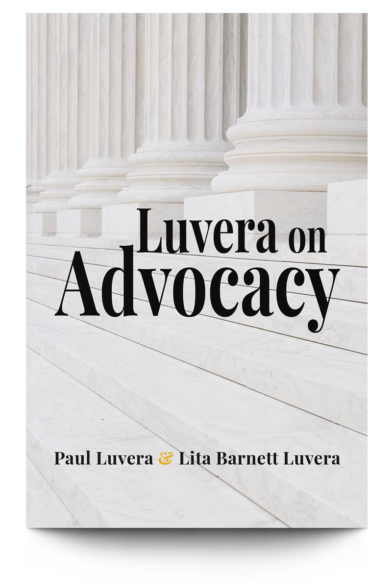 Luvera on Advocacy - Trial Guides