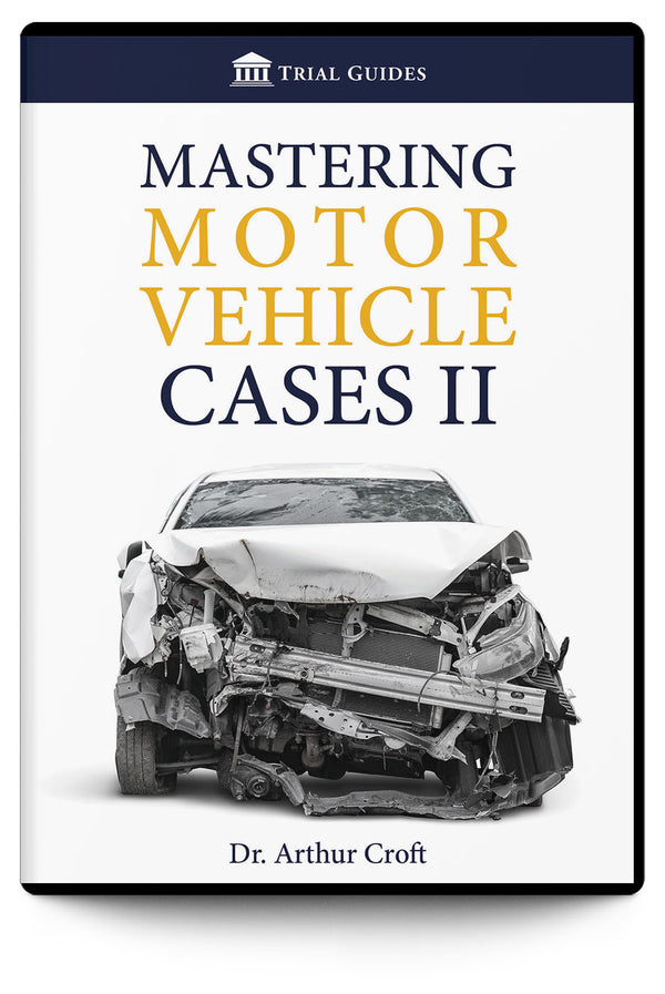 Mastering Motor Vehicle Cases II - Trial Guides