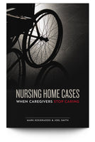 Nursing Home Cases: When Caregivers Stop Caring