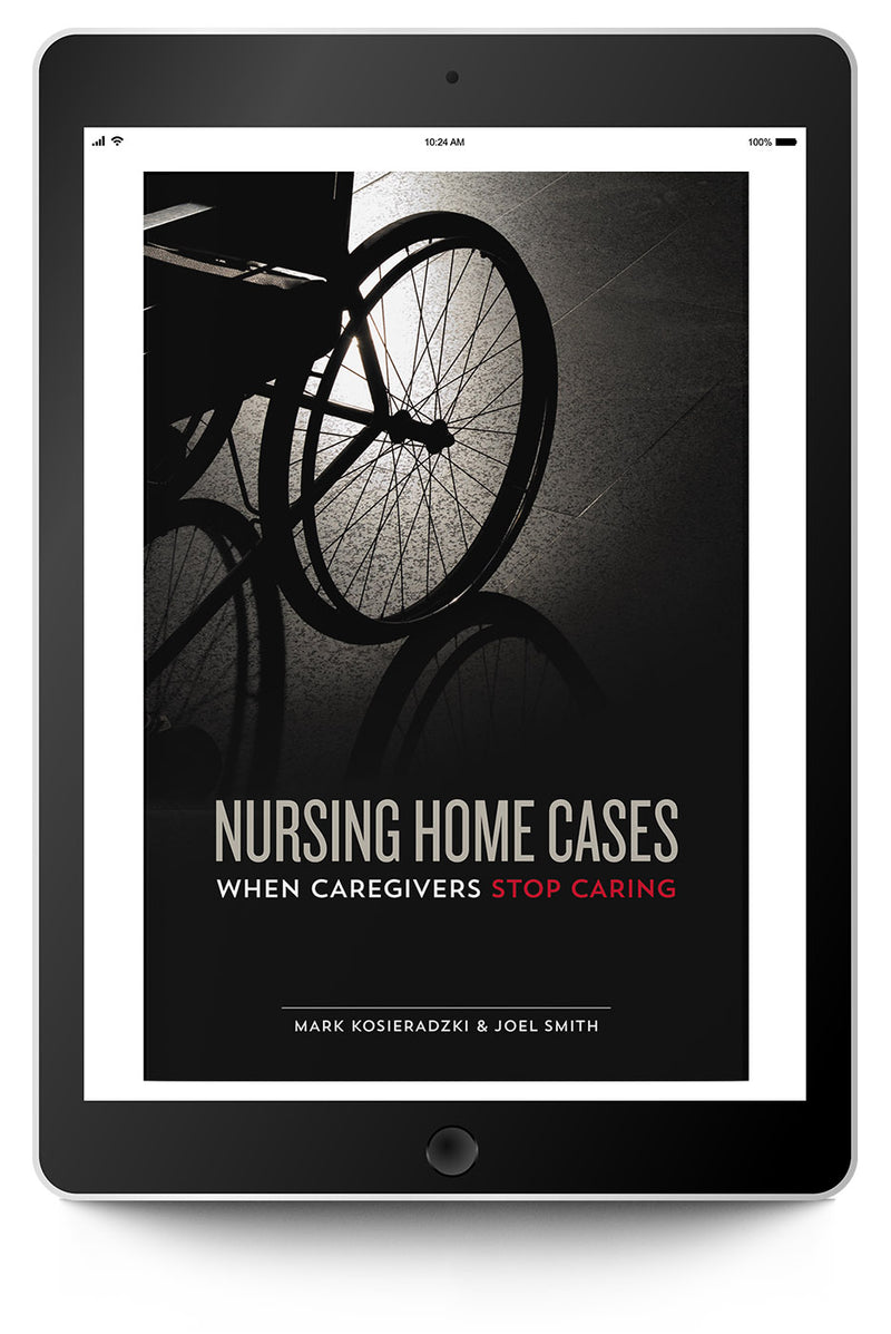 Nursing Home Cases: When Caregivers Stop Caring - Trial Guides