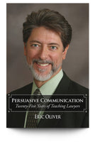 Persuasive Communication: Twenty-five Years of Teaching Lawyers
