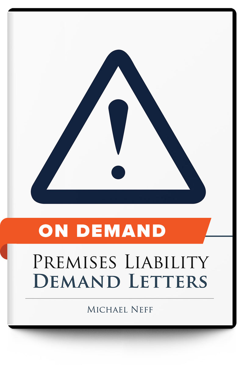 Premises Liability Demand Letters - On Demand - Trial Guides