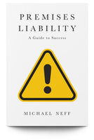Premises Liability: A Guide to Success