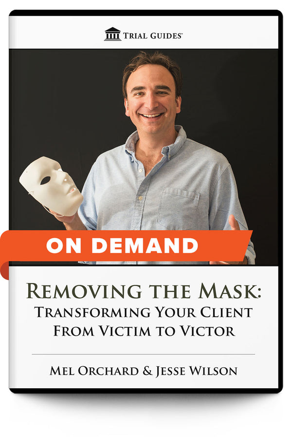 Removing the Mask: Transforming Your Client From Victim to Victor - On Demand - Trial Guides