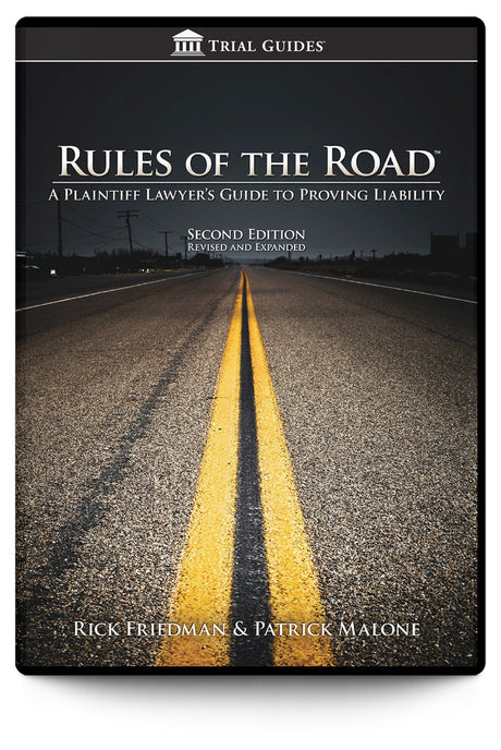 Rules of the Road: A Plaintiff Lawyer’s Guide to Proving Liability (Audiobook) - Trial Guides