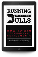 Running with the Bulls: How to Win Top Dollar Settlements