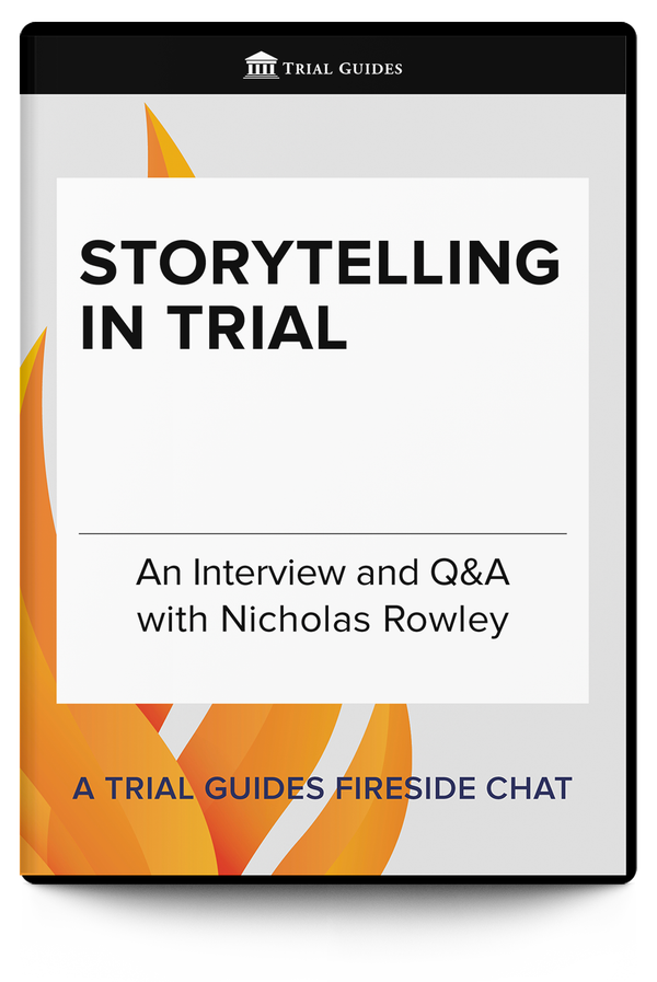 Storytelling in Trial - Trial Guides