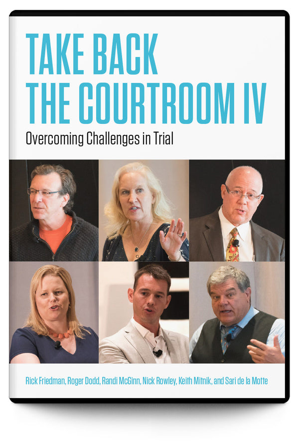Take Back the Courtroom IV - Trial Guides