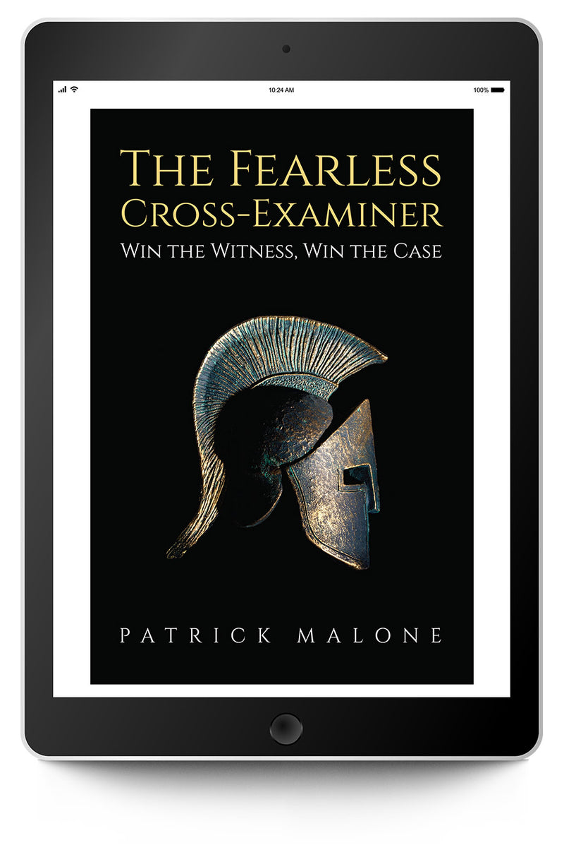 The Fearless Cross-Examiner: Win the Witness, Win the Case (eBook) - Trial Guides