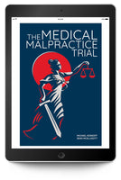 The Medical Malpractice Trial eBook