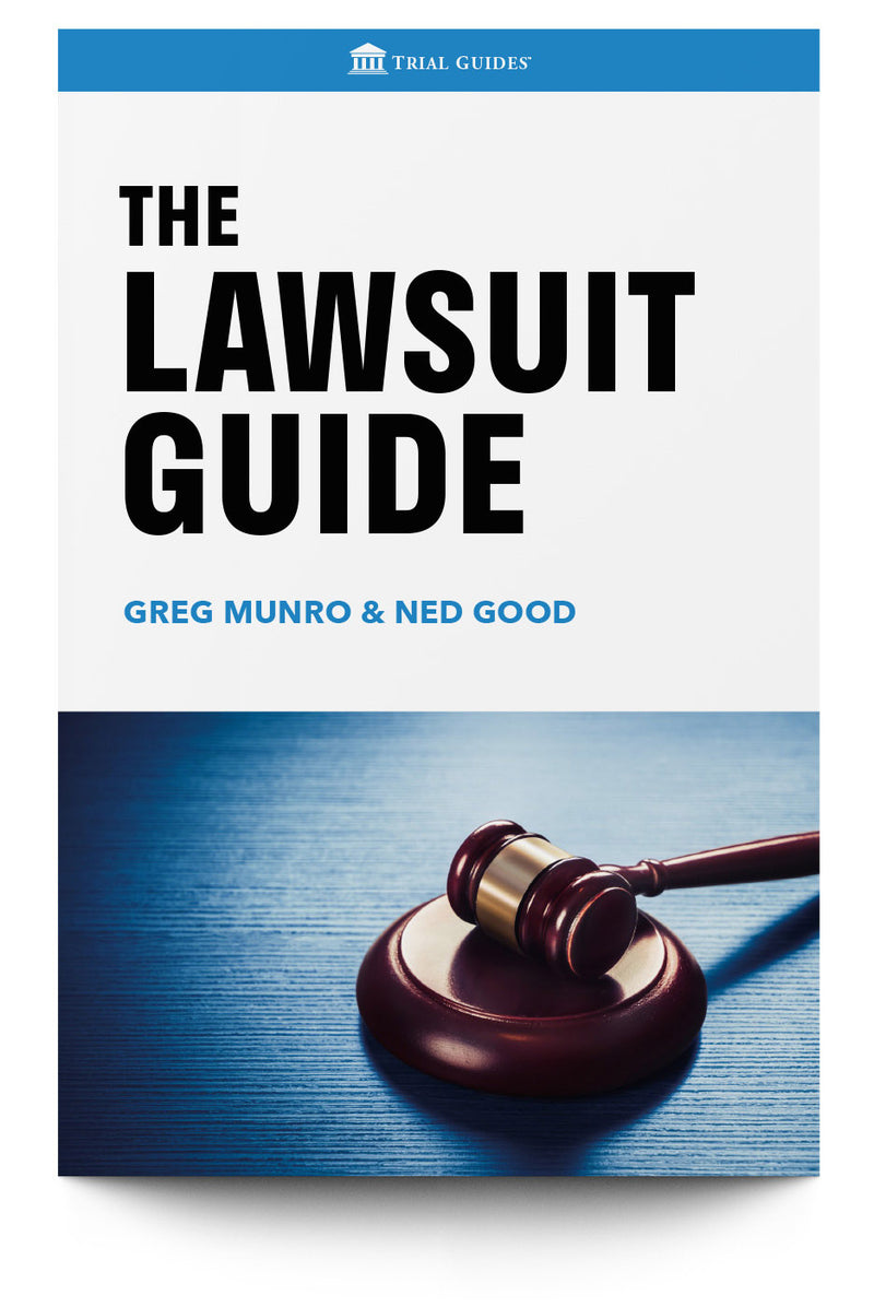 The Lawsuit Guide - Trial Guides