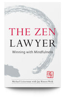 The Zen Lawyer: Winning with Mindfulness